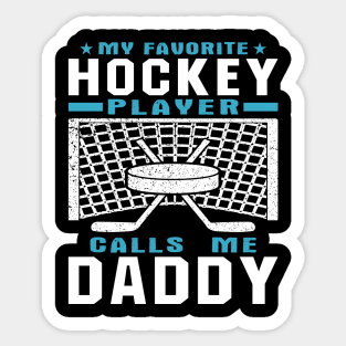 My Favorite Hockey Player Daddy Parent Text Sticker